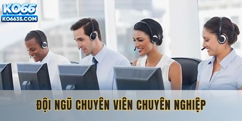 Bộ phận CSKH nhà cái được nhận xét là chuyên nghiệp