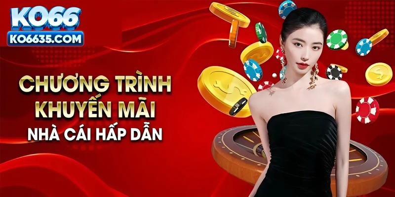 Tìm hiểu khuyến mãi KO66 nhiều hấp dẫn tại nhà cái